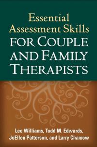 Essential Assessment Skills for Couple and Family Therapists