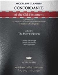 Mickelson Clarified Concordance of the Old Testament, MCT