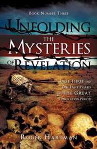 Kirjan kansi "Unfolding The Mysteries Of Revelation"