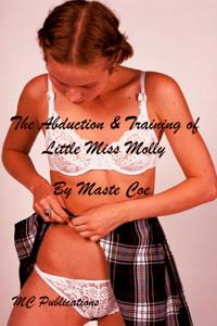 Abduction and Training of Little Miss Molly