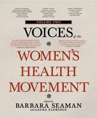 Voices Of The Women's Health Movement, Vol.2