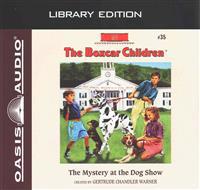 The Mystery at the Dog Show (Library Edition): Volume 35