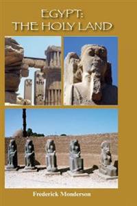 Kirjan kansi "Egypt: The Holy Land: The Quintessential Book"