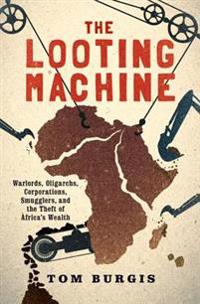 The Looting Machine