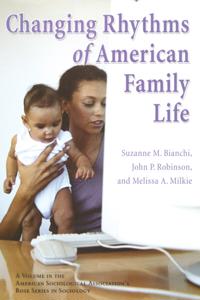 Changing Rhythms of American Family Life