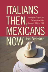 Italians Then, Mexicans Now