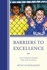 Barriers to Excellence
