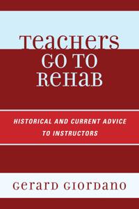 Teachers Go to Rehab