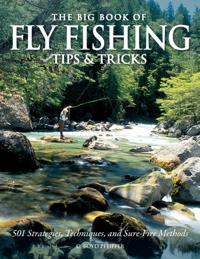Big Book of Fly Fishing Tips & Tricks