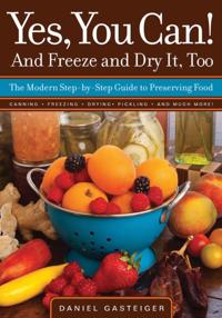 Yes, You Can! And Freeze and Dry It, Too