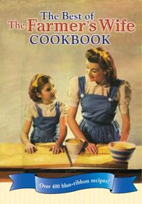 Best of The Farmer's Wife Cookbook