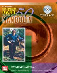 Steve Kaufman's Favorite 50 Mandolin, Tunes S-W