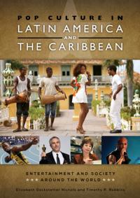 Pop Culture in Latin America and the Caribbean
