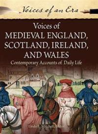 Voices of Medieval England, Scotland, Ireland, and Wales