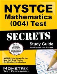 NYSTCE Mathematics (004) Test Secrets Study Guide: NYSTCE Exam Review for the New York State Teacher Certification Examinations