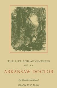 Life and Adventures of an Arkansaw Doctor