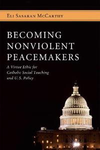 Bokomslag for "Becoming Nonviolent Peacemakers"