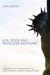 Bokomslag for "Evil Gods and Reckless Saviours"