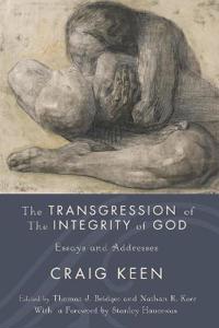 Bokomslag för "The Transgression of the Integrity of God"