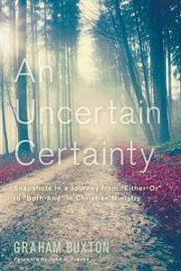 Bokomslag for "An Uncertain Certainty"