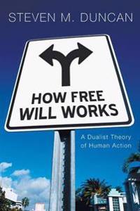 Bokomslag for "How Free Will Works"