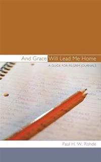 Bokomslag for "And Grace Will Lead Me Home"