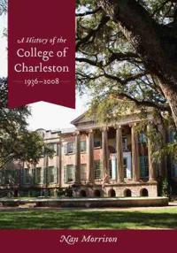 A History of the College of Charleston, 1936–2008