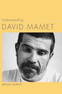 Understanding David Mamet