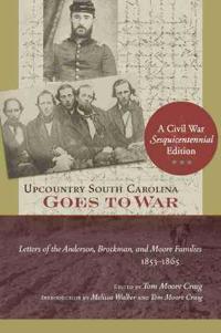 Bokomslag för "Upcountry South Carolina Goes to War"