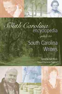 Bokomslag för "The South Carolina Encyclopedia Guide to South Carolina Writers"