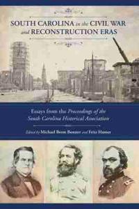 Bokomslag för "South Carolina in the Civil War and Reconstruction Eras"