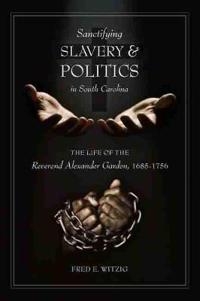 Sanctifying Slavery and Politics in South Carolina