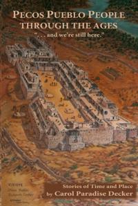Pecos Pueblo People Through the Ages