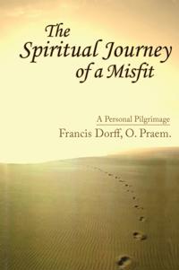 Spiritual Journey of a Misfit