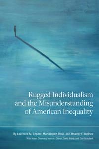 Bokomslag för "Rugged Individualism and the Misunderstanding of American Inequality"