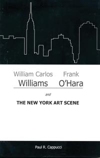 William Carlos Williams, Frank O'Hara, and the New York Art Scene