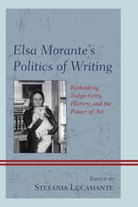 Bokomslag for "Elsa Morante's Politics of Writing"