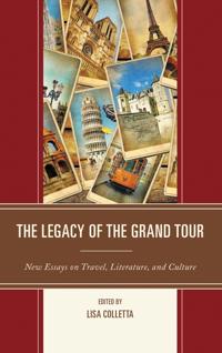 Bokomslag för "The Legacy of the Grand Tour"