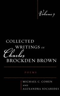 Collected Writings of Charles Brockden Brown: Poems