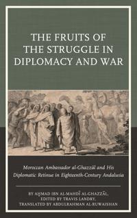 The Fruits of the Struggle in Diplomacy and War