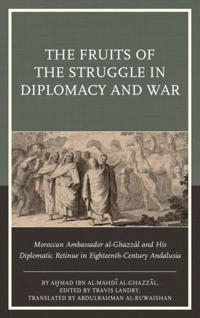 Fruits of the Struggle in Diplomacy and War