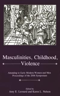 Masculinities, Violence, Childhood