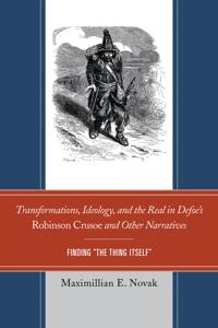Bokomslag för "Transformations, Ideology, and the Real in Defoe’s Robinson Crusoe and Other Narratives"
