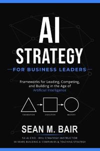 AI Strategy for Business Leaders
