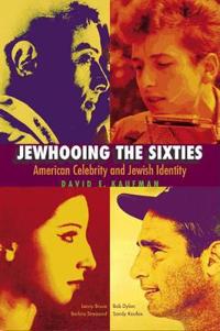 Jewhooing the Sixties