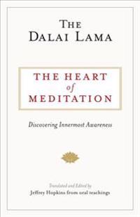 The Heart of Meditation