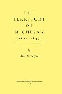 The Territory of Michigan (1805-1837)