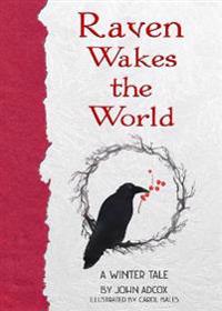 Raven Wakes the World