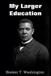 My Larger Education