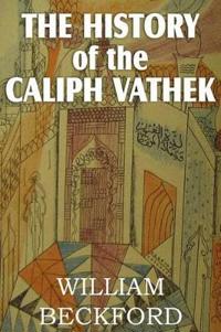 Bokomslag för "The History of Caliph Vathek"